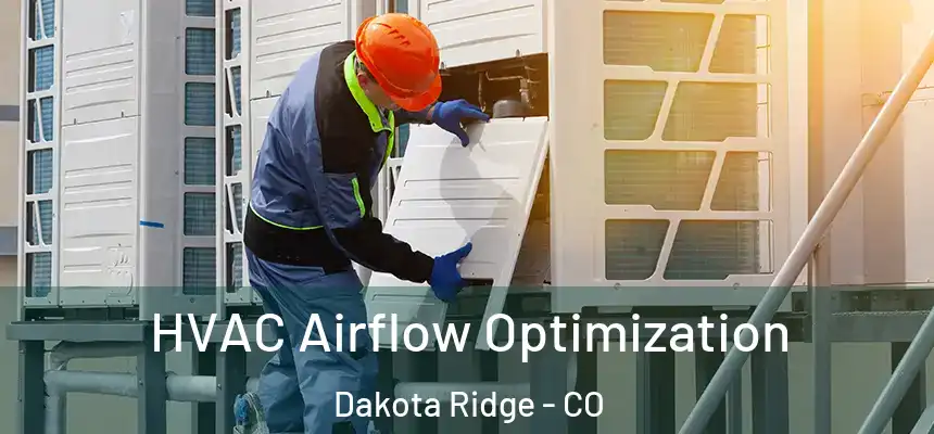 HVAC Airflow Optimization Dakota Ridge - CO
